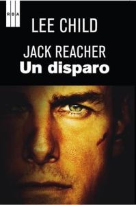 Un Disparo Jack Reacher - Lee Child